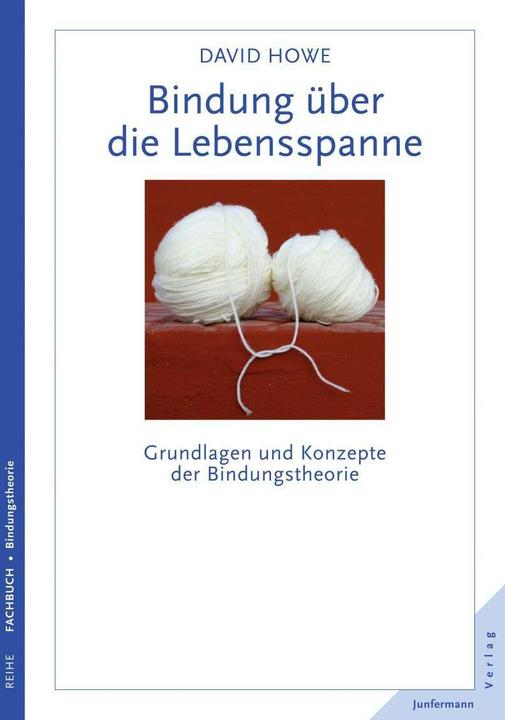 Produktbild Bindung über die Lebensspanne (Deutsch, David Howe, 2015)