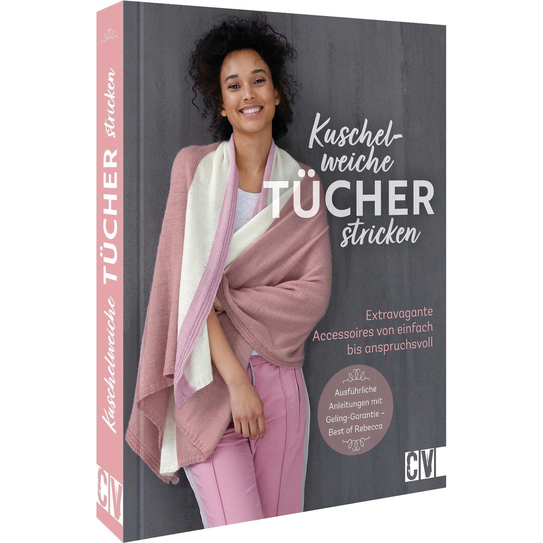 Kuschelweiche Tücher stricken, Ratgeber von Christophorus Verlag