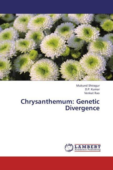 Actual product image Chrysanthemum: Genetic Divergence (Mukund Shiragur, Venkat Rao, D. P. Kumar, 2013)