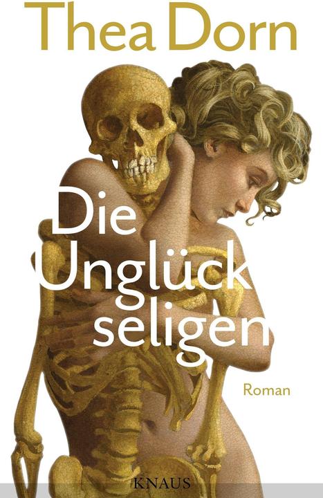 Produktbild Die Unglückseligen (Deutsch, Thea Dorn, 2016)