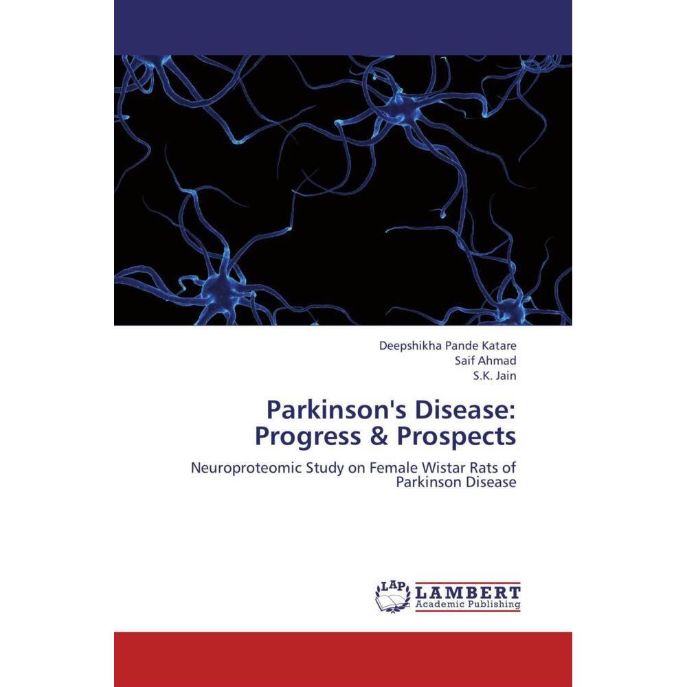 Parkinson's Disease: Progress & Prospects, Fachbücher von Saif Ahmad, S.K. Jain, Deepshikha Pande Katare