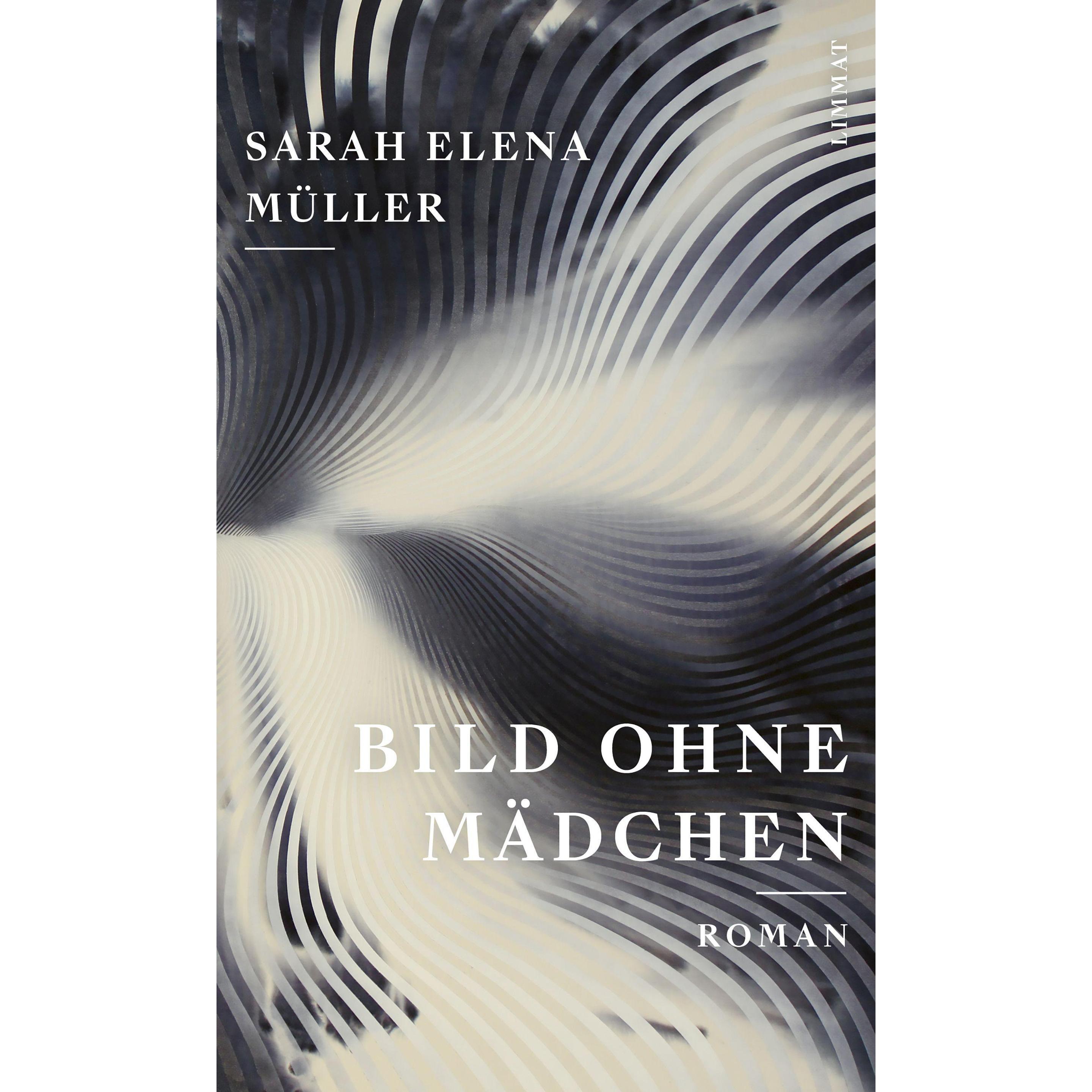 Bild ohne Mädchen, Belletristik von Sarah Elena Müller