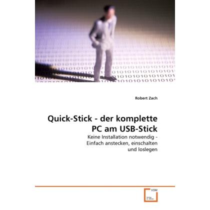 Quick-Stick - der komplette PC am USB-Stick, Fachbücher