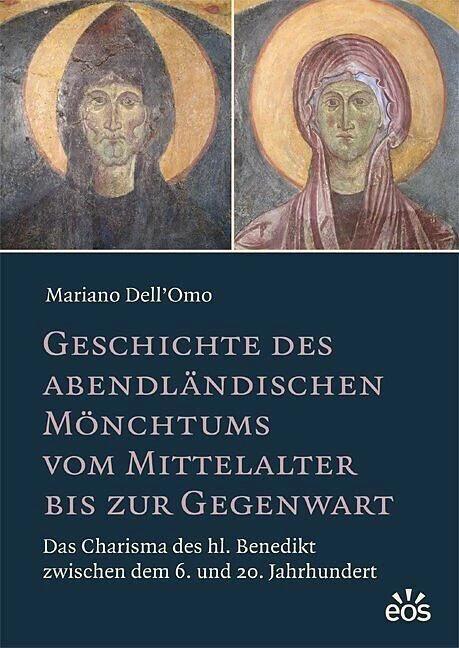 Produktbild Geschichte des abendländischen Mönchtums vom Mittelalter bis zur Gegenwart (Deutsch, Hermann J. Benning, Mario Dell'Omo, 2017)
