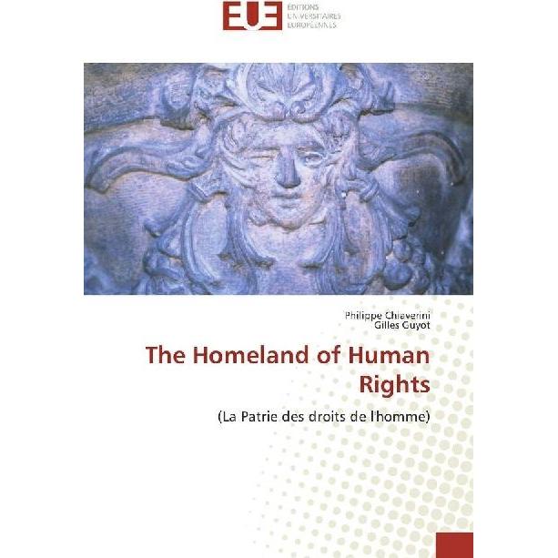 The Homeland of Human Rights, Ratgeber von Gilles Guyot, Philippe Chiaverini