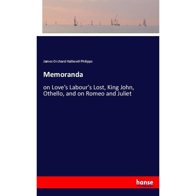 Memoranda, Belletristik von James Orchard Halliwell-Philipps