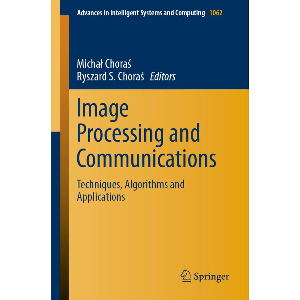 Image Processing and Communications, Fachbücher von Ryszard S. Choras, Michal Choras