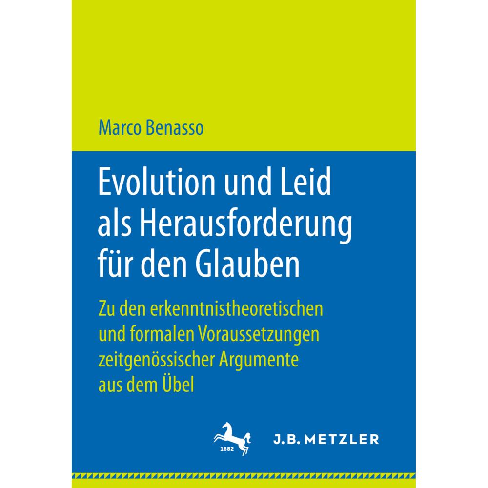 Evolution und Leid als Herausforderung für den Glauben, Fachbücher von Marco Benasso