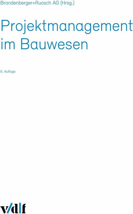 Produktbild Projektmanagement im Bauwesen (Deutsch, Brandenberger+Ruosch AG, 2025)