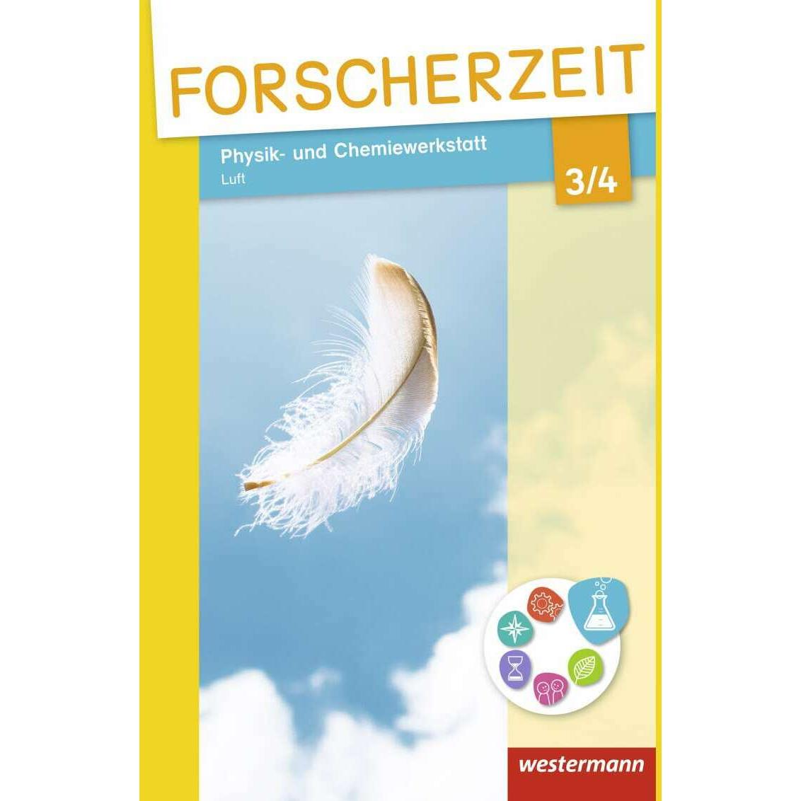 Forscherzeit 3./4. Schuljahr. Physik- und Chemiewerkstatt. Luft. Schülerheft, Schulbücher von Markus Krause, Fiona Drobi...