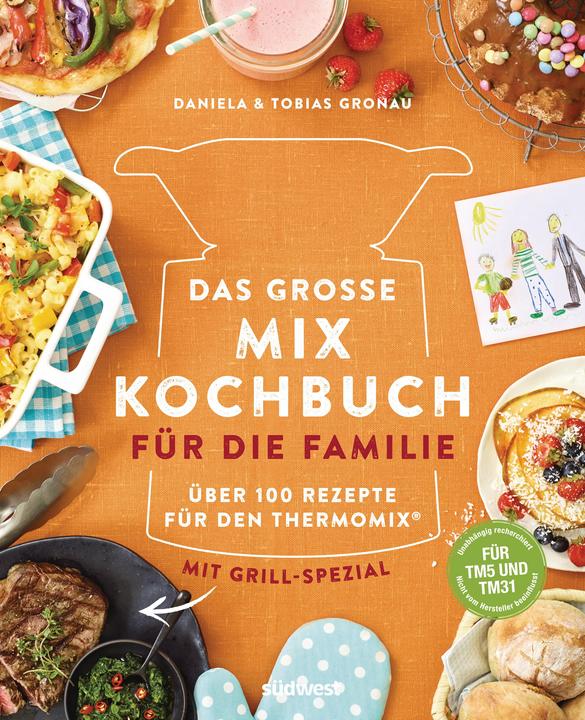 Produktbild Das grosse Mix-Kochbuch für die Familie (Deutsch, Tobias Gronau, 2018)