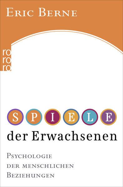 Immagine prodotto Spiele der Erwachsenen (Tedesco, Eric Berne, 2016)
