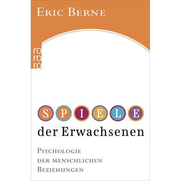 Spiele der Erwachsenen, Ratgeber von Eric Berne