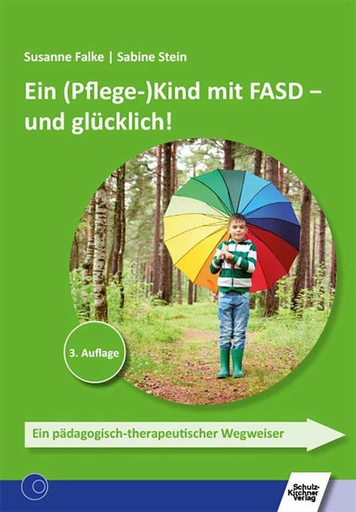 Produktbild Ein (Pflege-)Kind mit FASD - und glücklich! (Deutsch, Sabine Stein, Susanne Falke, 2021)