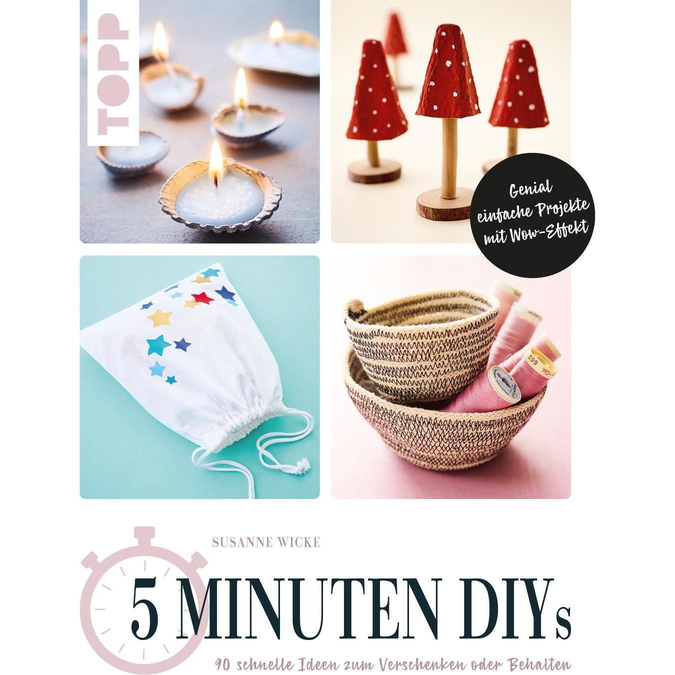 Thumbnail - Wicke:5 Minuten DIYs, Ratgeber von Susanne Wicke