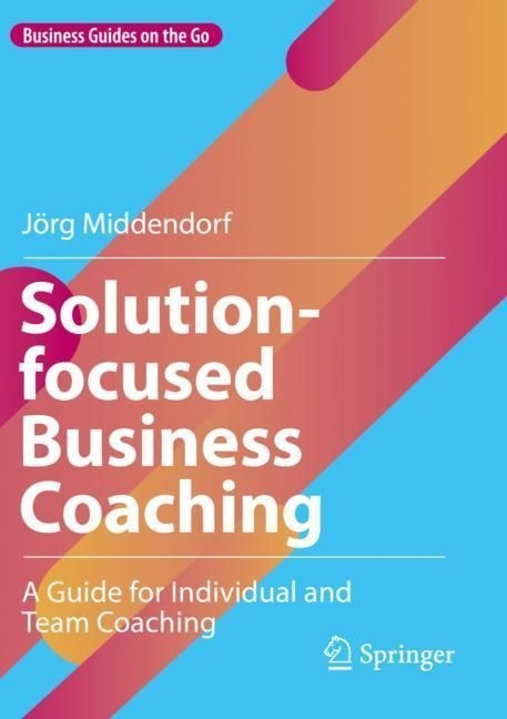 Produktbild Solution-focused Business Coaching (Jörg Middendorf, 2023)