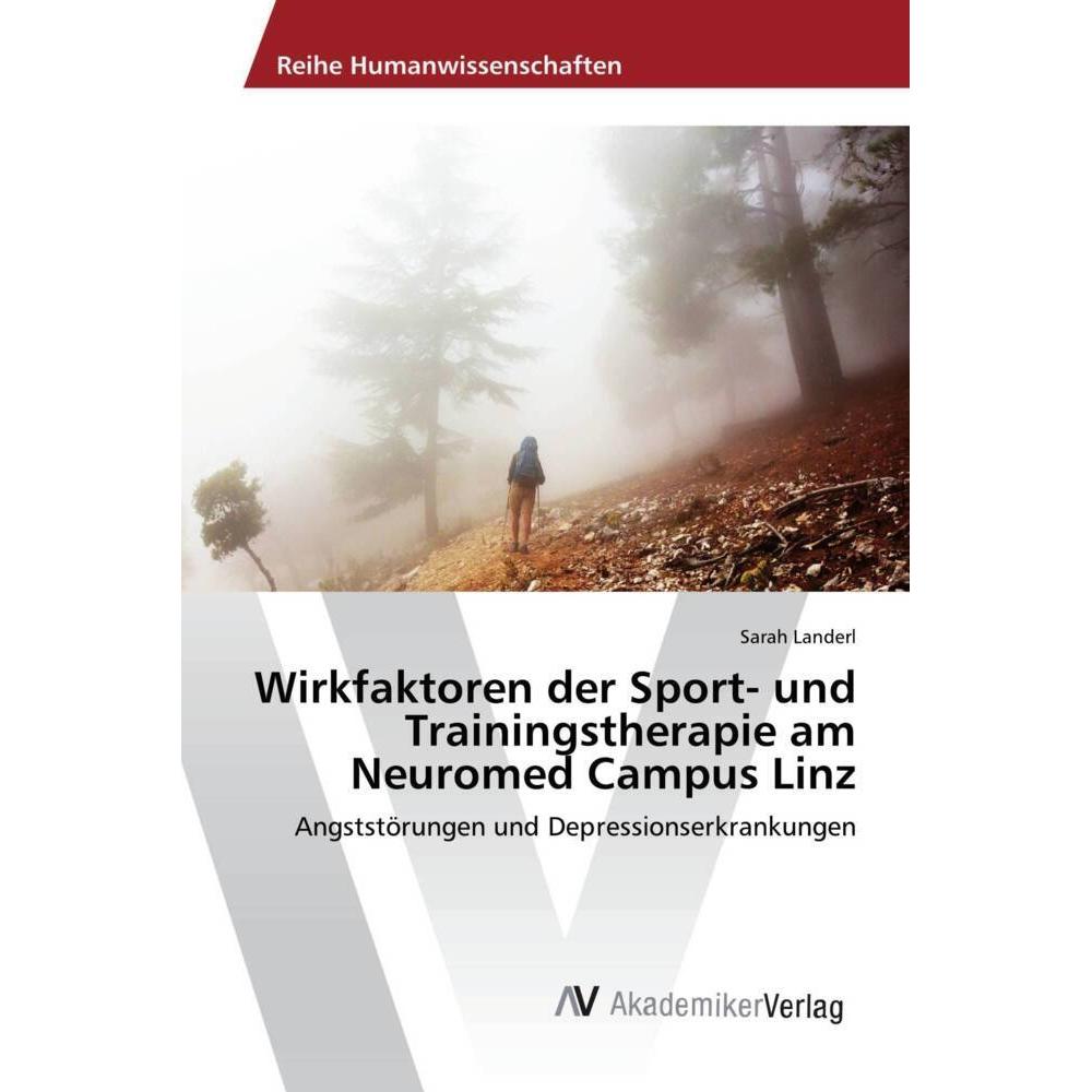 Wirkfaktoren der Sport- und Trainingstherapie am Neuromed Campus Linz, Ratgeber von Sarah Landerl
