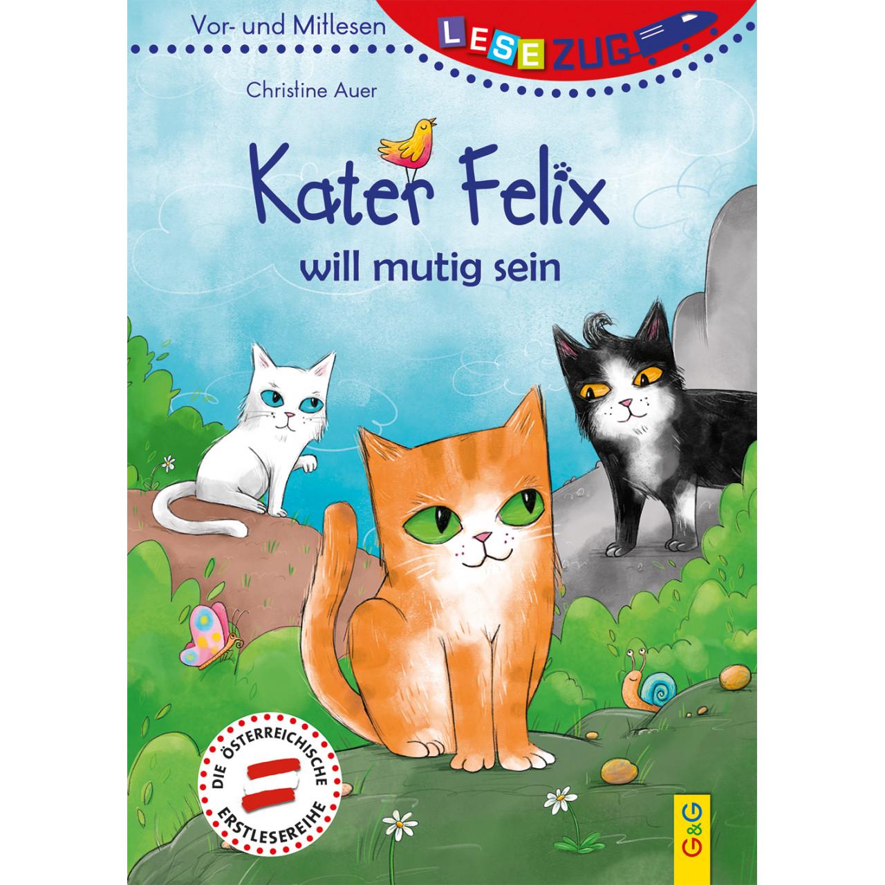 LESEZUG/Vor- und Mitlesen: Kater Felix will mutig sein, Kinderbücher von Christine Auer