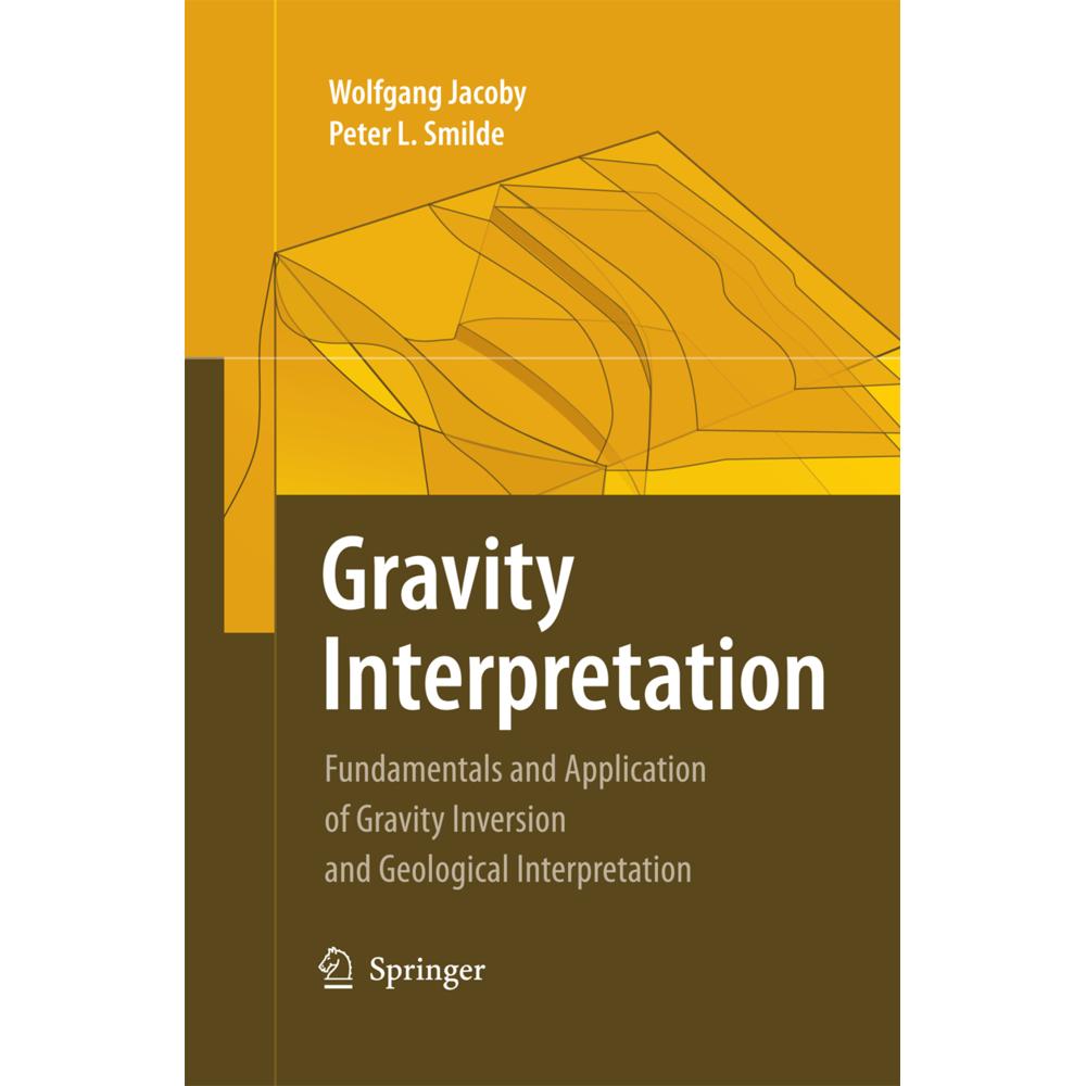 Gravity Interpretation, Fachbücher von Wolfgang Jacoby, Peter L. Smilde
