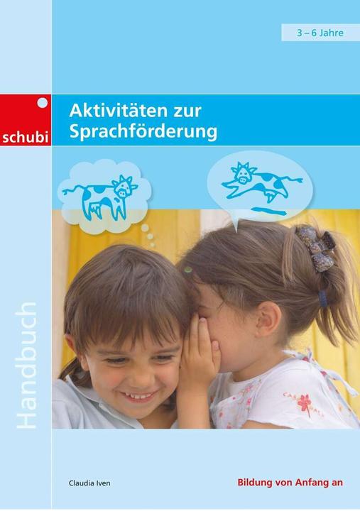 Produktbild Aktivitäten zur Sprachförderung. Handbuch (Deutsch, Claudia Iven, 2010)