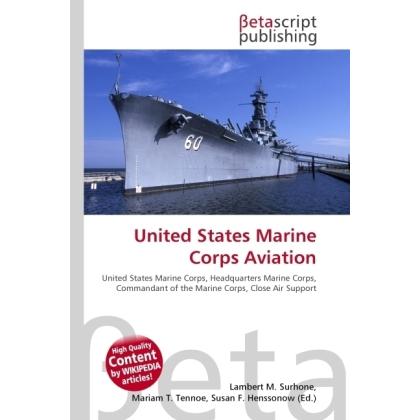 United States Marine Corps Aviation, Fachbücher von Miriam T. Timpledon, Lambert M. Surhone, Susan F. Marseken
