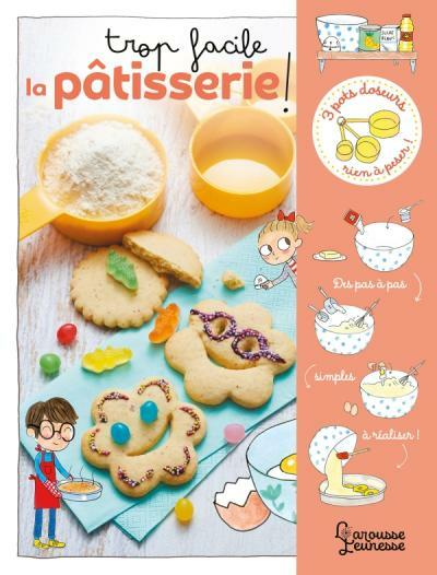 Immagine prodotto Larousse jeunesse Troppo facile la pasticceria! (Francese, Besson Agnès, 2023)