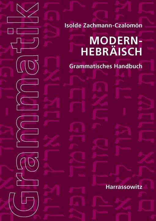 Actual product image Modern-Hebräisch. Grammatisches Handbuch (German, Isolde Zachmann-Czalomon, 2012)