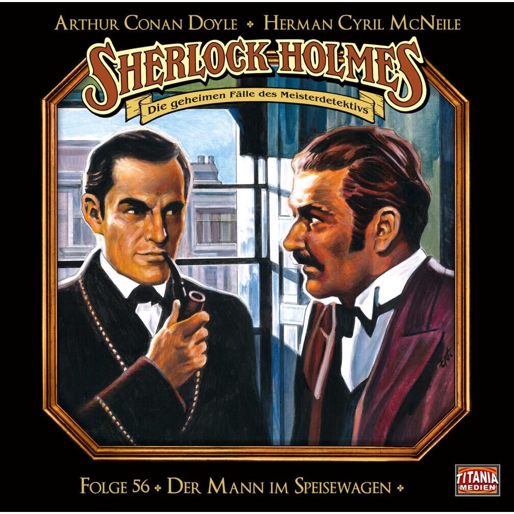Thumbnail - Sherlock Holmes - Folge 56, Hörbücher von Herman Cyril McNeile, Sir Arthur Conan Doyle, Marc Gruppe, Bodo Primus, Arthur...