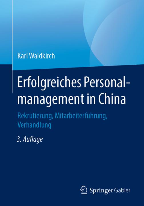 Produktbild Erfolgreiches Personalmanagement in China (Deutsch, Karl Waldkirch, 2019)