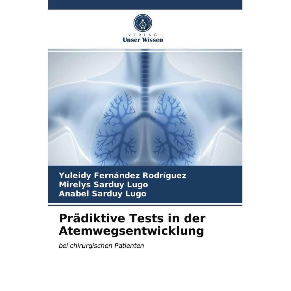 Prädiktive Tests in der Atemwegsentwicklung, Fachbücher von Mirelys Sarduy Lugo, Yuleidy Fernández Rodríguez, Anabel Sar...