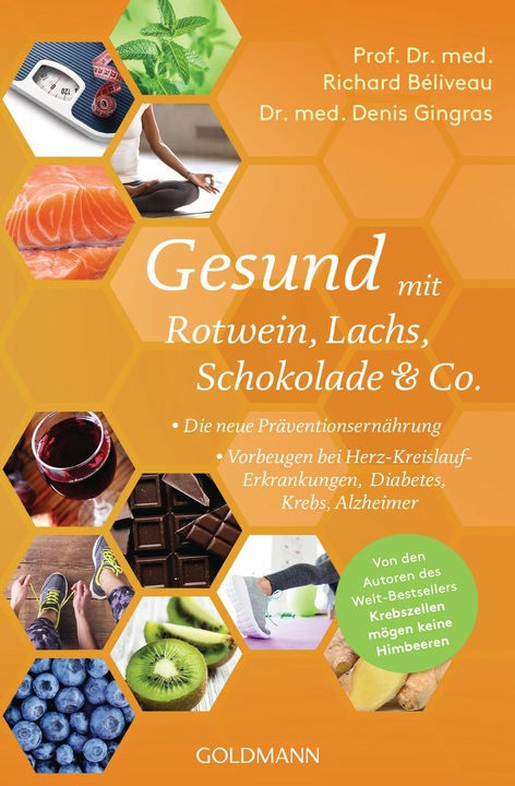 Produktbild Gesund mit Rotwein, Lachs, Schokolade & Co (Deutsch, Stephan Thome, Denis Gingras, 2019)