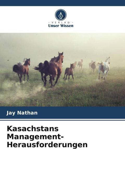 Produktbild Kasachstans Management-Herausforderungen (Deutsch, Jay Nathan, 2023)