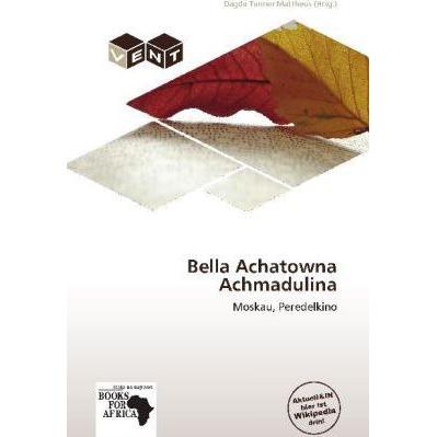 Thumbnail - Bella Achatowna Achmadulina, Fachbücher von Dagda Tanner Mattheus