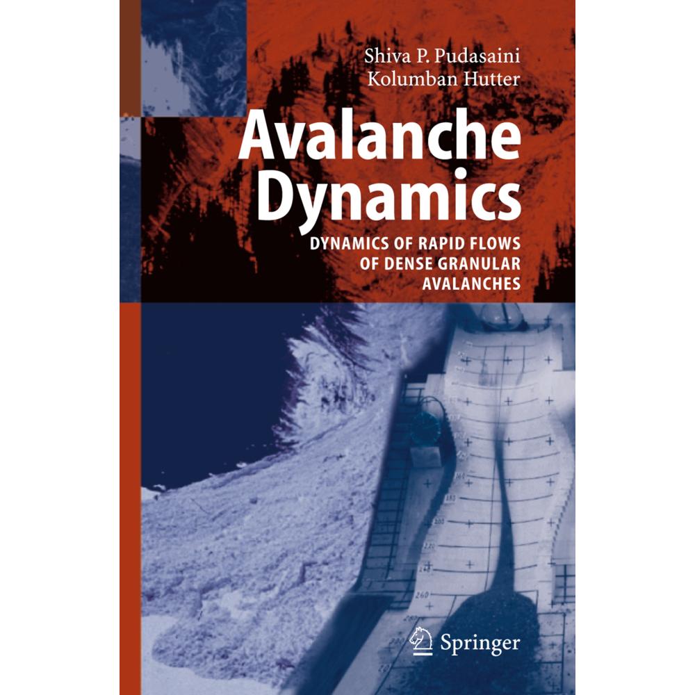 Thumbnail - Avalanche Dynamics, Fachbücher von Kolumban Hutter, S. P. Pudasaini