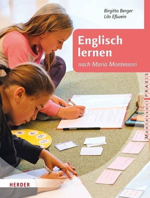 Produktbild Englisch lernen nach Maria Montessori (Deutsch, Birgitta Berger, Lilo Esswein, 2016)