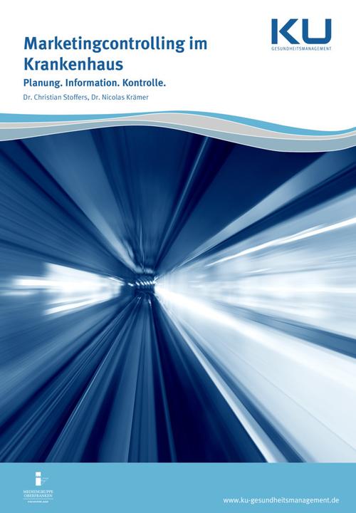 Produktbild Marketingcontrolling im Krankenhaus (Deutsch, Christian Stoffers, Nicolas Krämer, 2017)