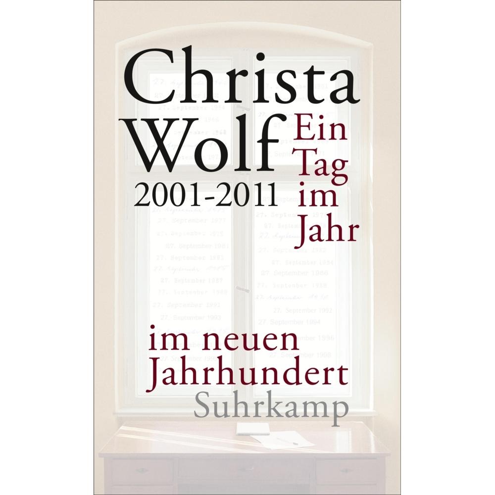 Ein Tag im Jahr im neuen Jahrhundert, Belletristik von Christa Wolf