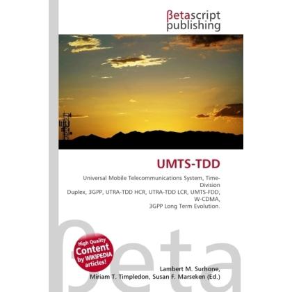 Umts-Tdd, Fachbücher von Lambert M. Surhone, Susan F. Marseken, Miriam T. Timpledon