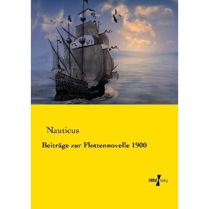 Beiträge zur Flottennovelle 1900, Fachbücher von Nauticus
