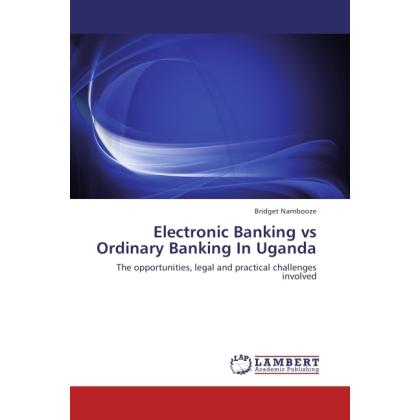 Electronic Banking vs Ordinary Banking In Uganda, Fachbücher