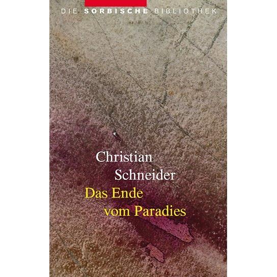 Schneider:Das Ende vom Paradies, Belletristik von Christian Schneider