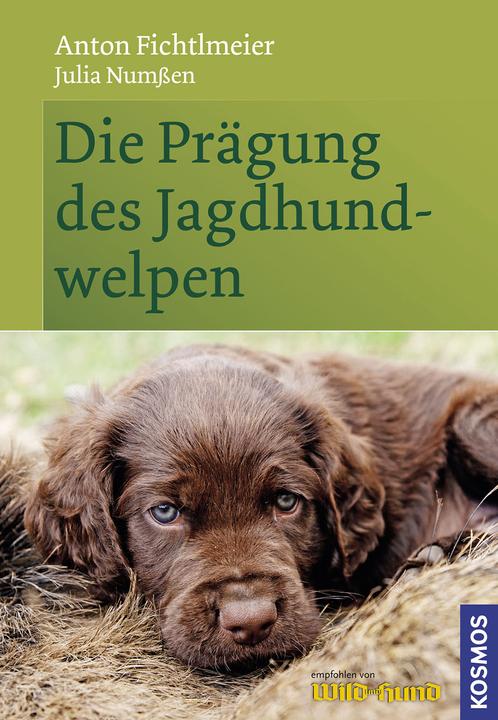 Actual product image Kosmos Die Prägung des Jagdhundwelpen (German, Anton Fichtlmeier, 2011)