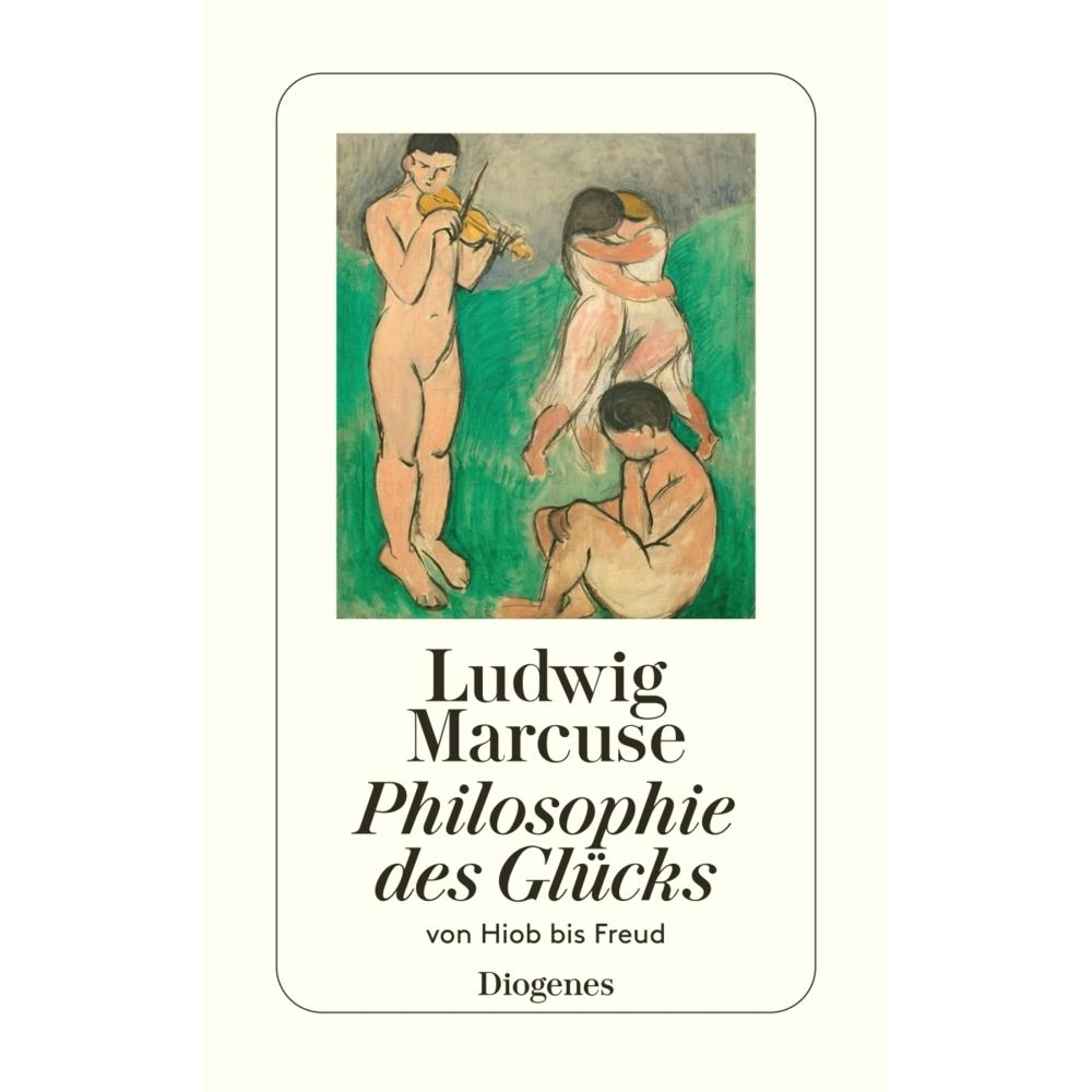 Philosophie des Glücks, Fachbücher von Ludwig Marcuse