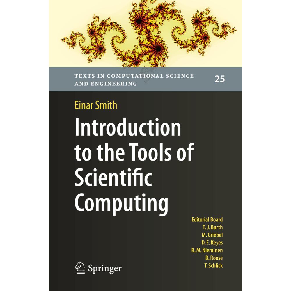Introduction to the Tools of Scientific Computing, Fachbücher von Einar Smith