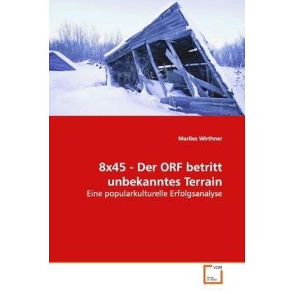 8x45 - Der ORF betritt unbekanntes Terrain, Fachbücher von Marlies Wirthner