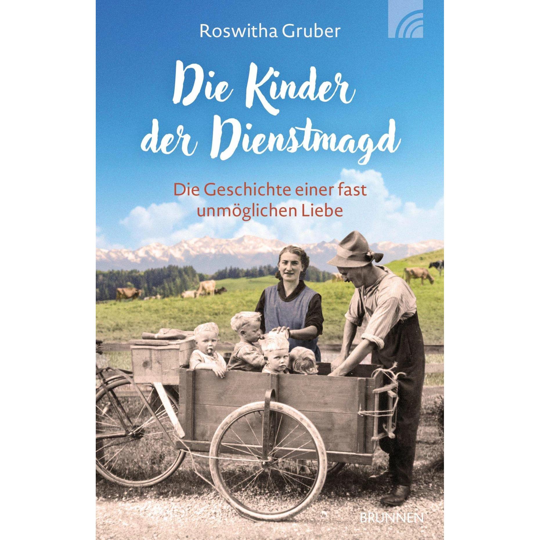 Die Kinder der Dienstmagd, Belletristik von Roswitha Gruber