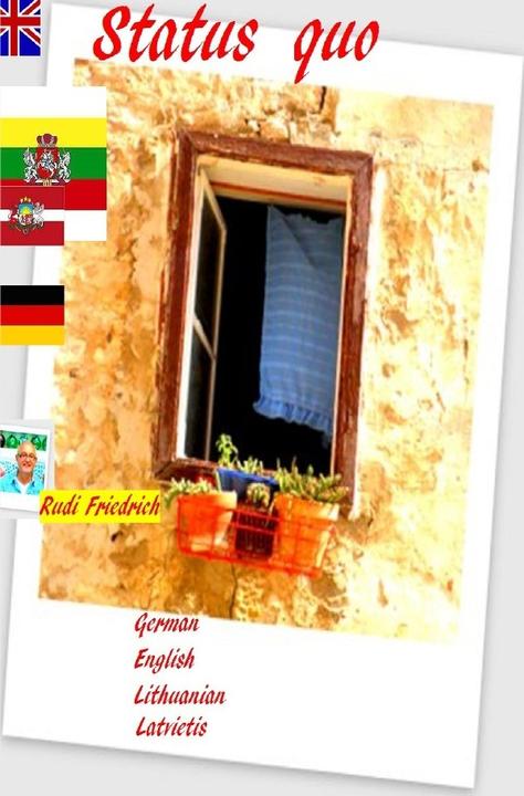 Status quo Soll der gegenwärtige Zustand erhalten bleiben? (Slowenisch, Rudi Friedrich, Rudolf Friedrich, 2021)
