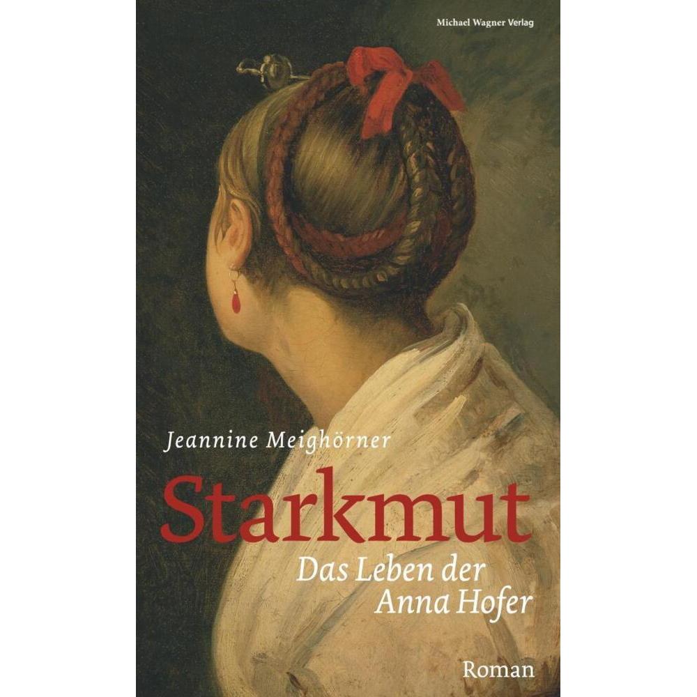 Starkmut, Belletristik von Jeannine Meighörner