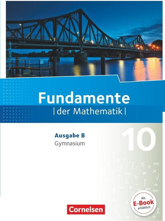 Image du produit Fundamente der Mathematik - Ausgabe B. 10. Schuljahr - Schülerbuch (Allemand, Hubertua, Lothar/Langlotz, Udo/Flade, Wennekers, 2018)