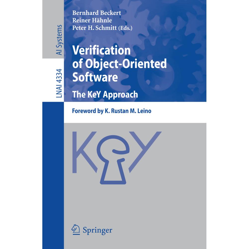 Verification of Object-Oriented Software. The KeY Approach, Fachbücher von Bernhard Beckert, Reiner Hähnle, Peter H. Sch...